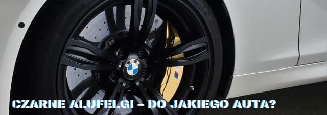 Jaki kolor felg do czarnego bmw? Odkryj najlepsze opcje dla stylu Jaki kolor felg do czarnego bmw? Odkryj najlepsze opcje dla stylu
